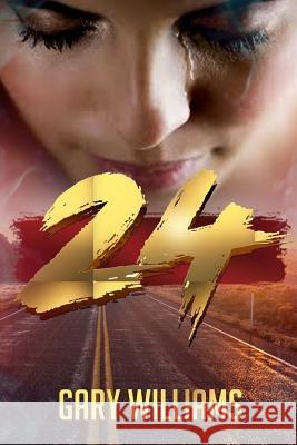 24 Gary D. Williams 9781539537953 Createspace Independent Publishing Platform