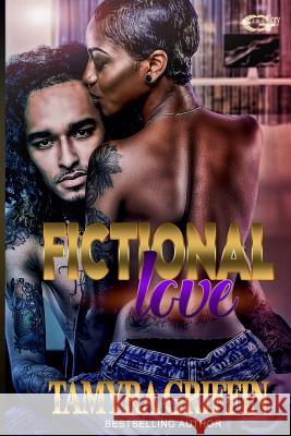 Fictional Love Tamyra Griffin 9781539539780