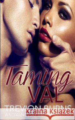 Taming Val Trevion Burns 9781539540304 Createspace Independent Publishing Platform