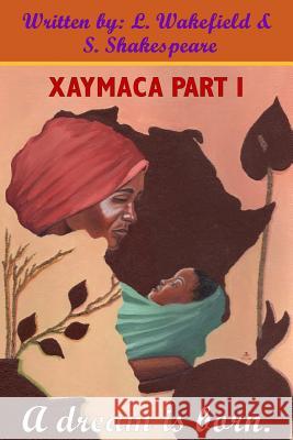 Xaymaca: A dream is born. Shakespeare, S. 9781539541264 Createspace Independent Publishing Platform