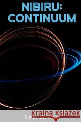 Nibiru: Continuum: The Nemesis Strain Leo G 9781539542070 Createspace Independent Publishing Platform