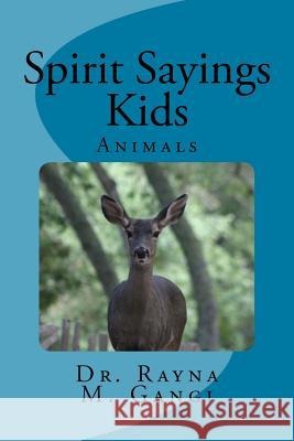 Kids: Animals Dr Rayna M. Gangi 9781539553137 Createspace Independent Publishing Platform