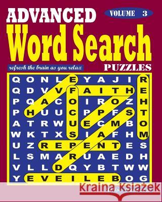 ADVANCED Word Search Puzzles. Vol. 3 Puzzles, Wise 9781539559788