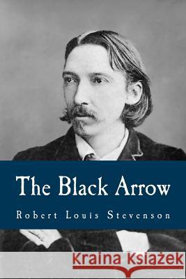 The Black Arrow Robert Louis Stevenson 9781539564737