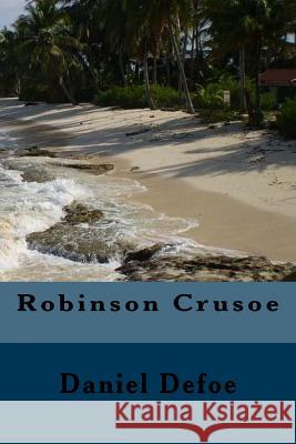 Robinson Crusoe Daniel Defoe 9781539568384