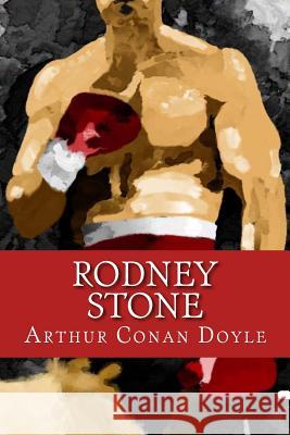 Rodney Stone Arthur Conan Doyle 9781539568667 Createspace Independent Publishing Platform