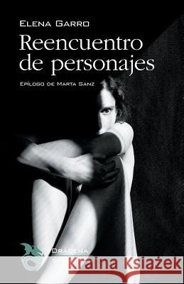 Reencuentro de personajes Sanz, Marta 9781539572107