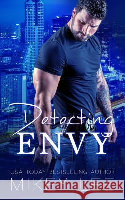 Detecting Envy Mikey Lee 9781539572404 Createspace Independent Publishing Platform