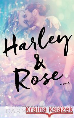 Harley & Rose Carmen Jenner 9781539576174 Createspace Independent Publishing Platform