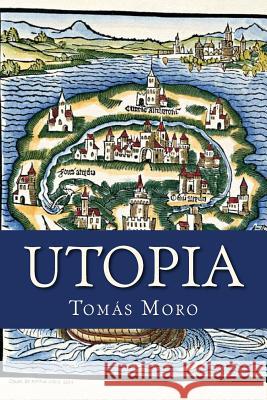 Utopia (Spanish Edition) Tomas Moro 9781539587651