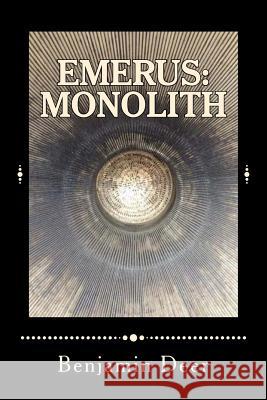 Emerus: Monolith Benjamin Deer 9781539591849