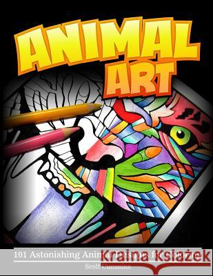 Animal Art: 101 Astonishing Animal Designs for Coloring Scott C. Cummins 9781539593249 Createspace Independent Publishing Platform