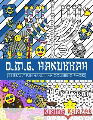 OMG Hanukkah Coloring Book: 24 Really Fun Coloring Pages Kates, Dani 9781539594567