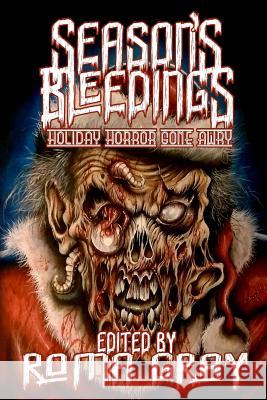 Season's Bleedings Roma Gray 9781539599319 Createspace Independent Publishing Platform