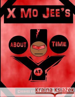X Mo Jee's Shad Thompson 9781539601548 Createspace Independent Publishing Platform