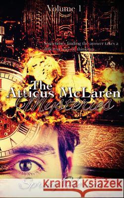 The Atticus McLaren Mysteries Spring Horton 9781539611431