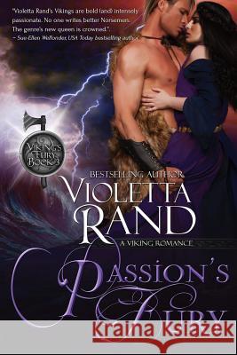 Passion's Fury (Viking's Fury Book 3) Violetta Rand 9781539612780 Createspace Independent Publishing Platform