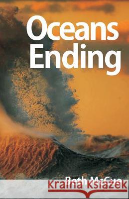 Oceans Ending Beth McCue Dave Sandford 9781539613596 Createspace Independent Publishing Platform