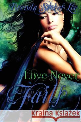 Love Never Fails Brenda Stoke 9781539615941 Createspace Independent Publishing Platform