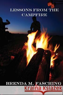 Lessons from the Campfire Brenda Barrios-Fasching 9781539616092