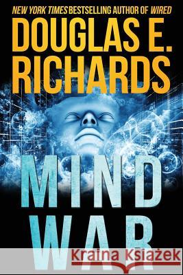 MindWar Douglas E. Richards 9781539616917 Createspace Independent Publishing Platform