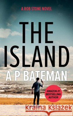 The Island A. P. Bateman 9781539626336