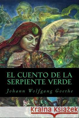 El Cuento de la Serpiente Verde Johann Wolfgang Goethe 9781539627913 Createspace Independent Publishing Platform