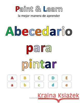 Abecedario para pintar Defevere, Isabelle 9781539628194 Createspace Independent Publishing Platform