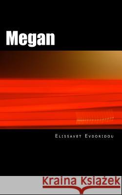 Megan Elissavet Evdoridou 9781539632429 Createspace Independent Publishing Platform