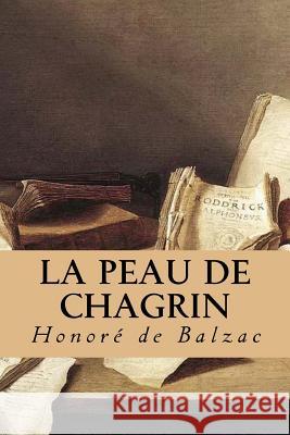 La peau de chagrin De Balzac, Honore 9781539633143 Createspace Independent Publishing Platform