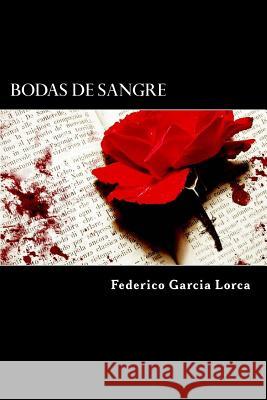 Bodas De Sangre (Spanish Edition) Lorca, Federico Garcia 9781539641377