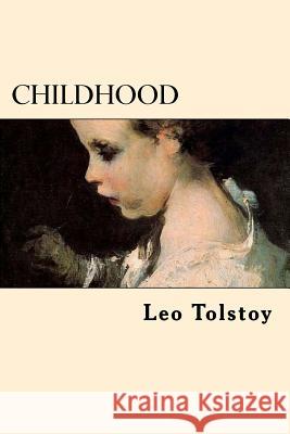 Childhood Leo Tolstoy 9781539641995