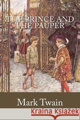 The Prince and the Pauper Mark Twain 9781539642626