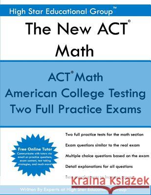 The New ACT - Math: ACT Mathematics Preparing Teachers in America 9781539644071 Createspace Independent Publishing Platform