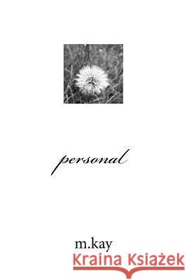 Personal M. Kay 9781539644132 Createspace Independent Publishing Platform