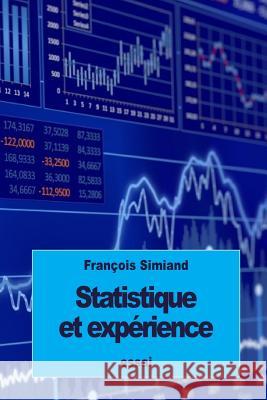 Statistique et expérience Simiand, Francois 9781539645566 Createspace Independent Publishing Platform