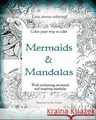 Mermaids and Mandalas Rex Findley 9781539647461