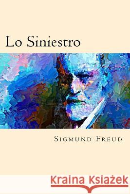 Lo Siniestro Sigmund Freud 9781539653950 Createspace Independent Publishing Platform