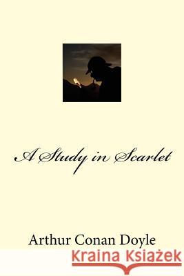 A Study in Scarlet Arthur Cona 9781539656319 Createspace Independent Publishing Platform