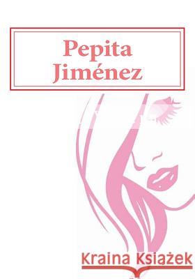 Pepita Jimenez Juan Valera 9781539661078