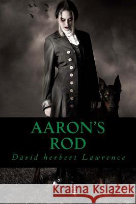 Aaron s Rod Ravell 9781539661221 Createspace Independent Publishing Platform