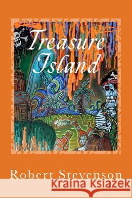 Treasure Island Robert Louis Stevenson 9781539662549