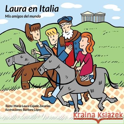 Laura en Italia Laura Cajad 9781539667797 Createspace Independent Publishing Platform