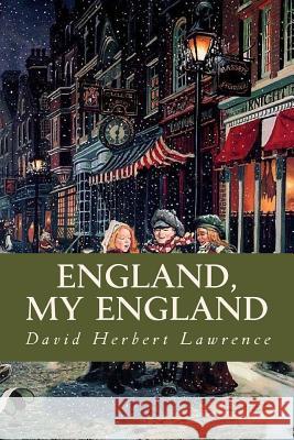 England My England David Herbert Lawrence Ravell 9781539667926 Createspace Independent Publishing Platform