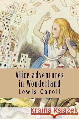 Alice adventures in Wonderland Ballin, G-Ph 9781539667995 Createspace Independent Publishing Platform