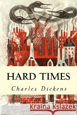 Hard Times Charles Dickens Tao Editorial 9781539668992 Createspace Independent Publishing Platform