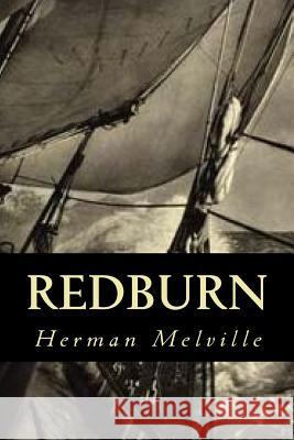 Redburn Herman Melville Tao Editorial 9781539669005 Createspace Independent Publishing Platform