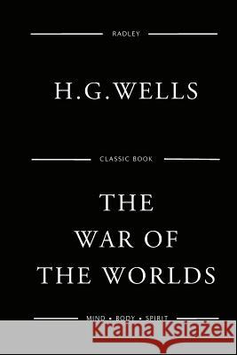 The War Of The Worlds Wells, H. G. 9781539669364 Createspace Independent Publishing Platform