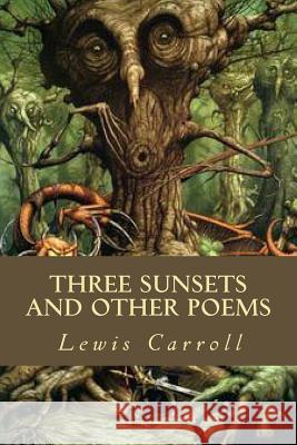 Three Sunsets and other poems Editorial, Tao 9781539669654