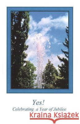 Yes!: Celebrating a Year of Jubilee Paula Gallaghe 9781539674054 Createspace Independent Publishing Platform